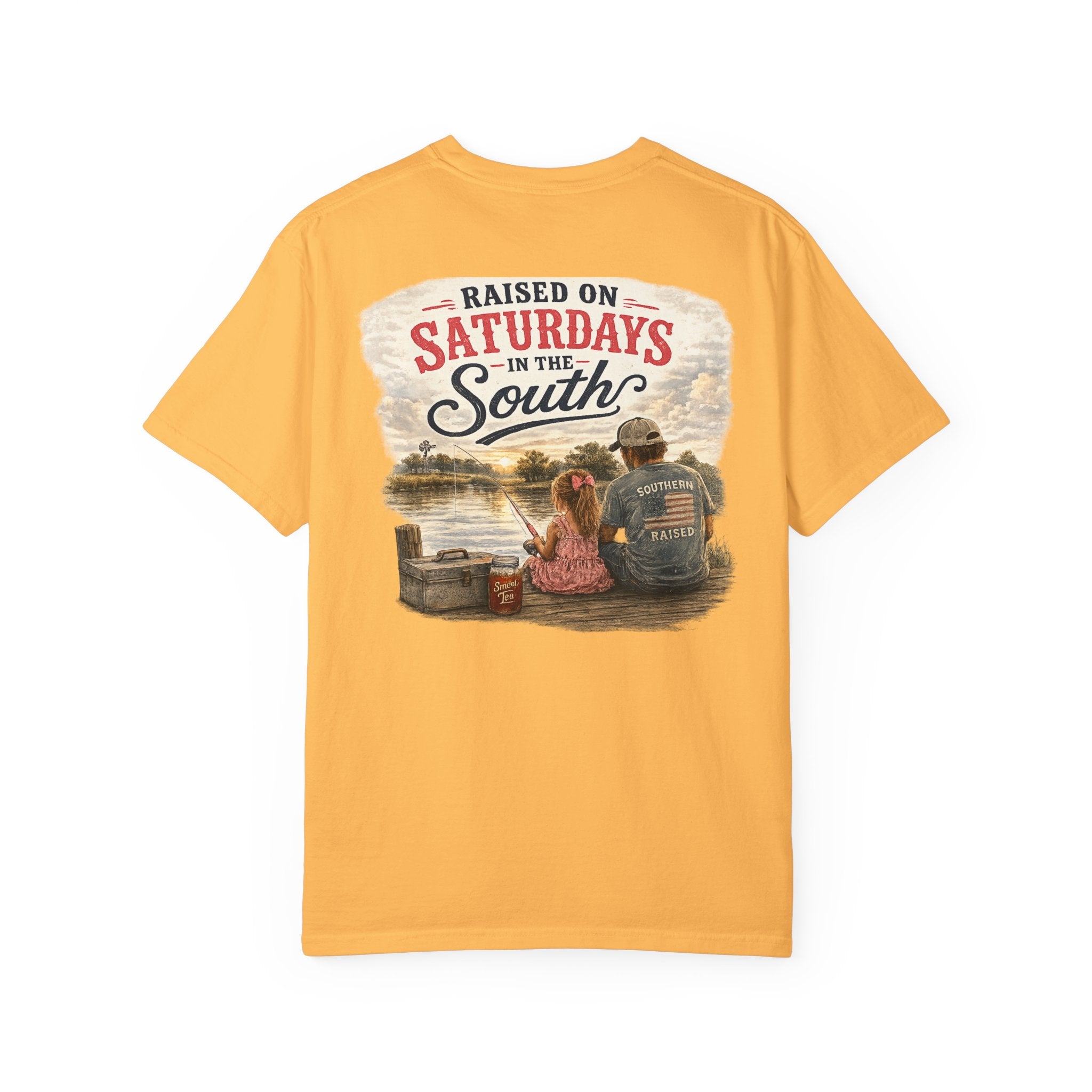 Raised On Saturdays In The South-Girl Dad Fishing Buddies-Father's Day Collection