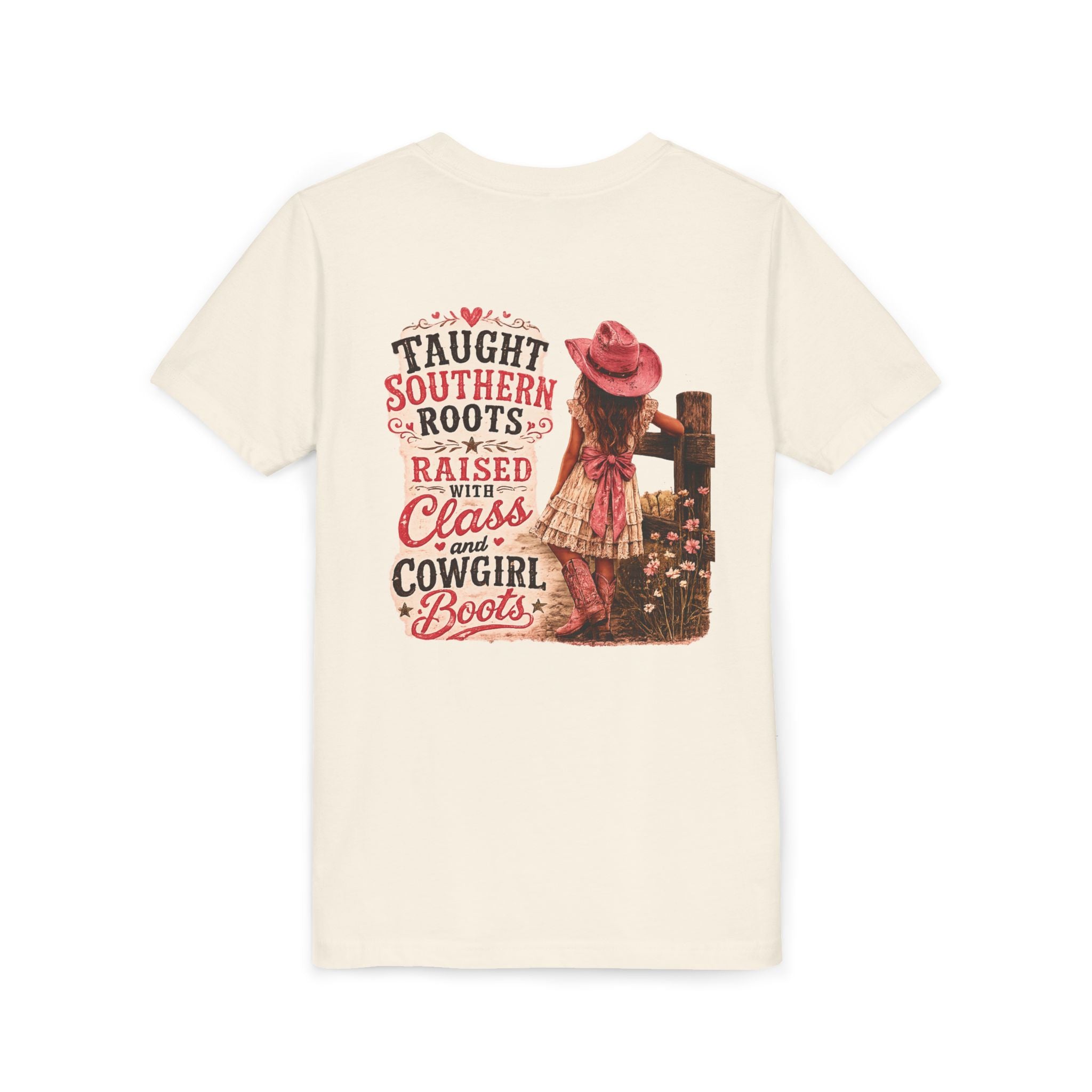 “Taught Southern Roots, Raised with Class and Cowgirl Boots” T-shirt