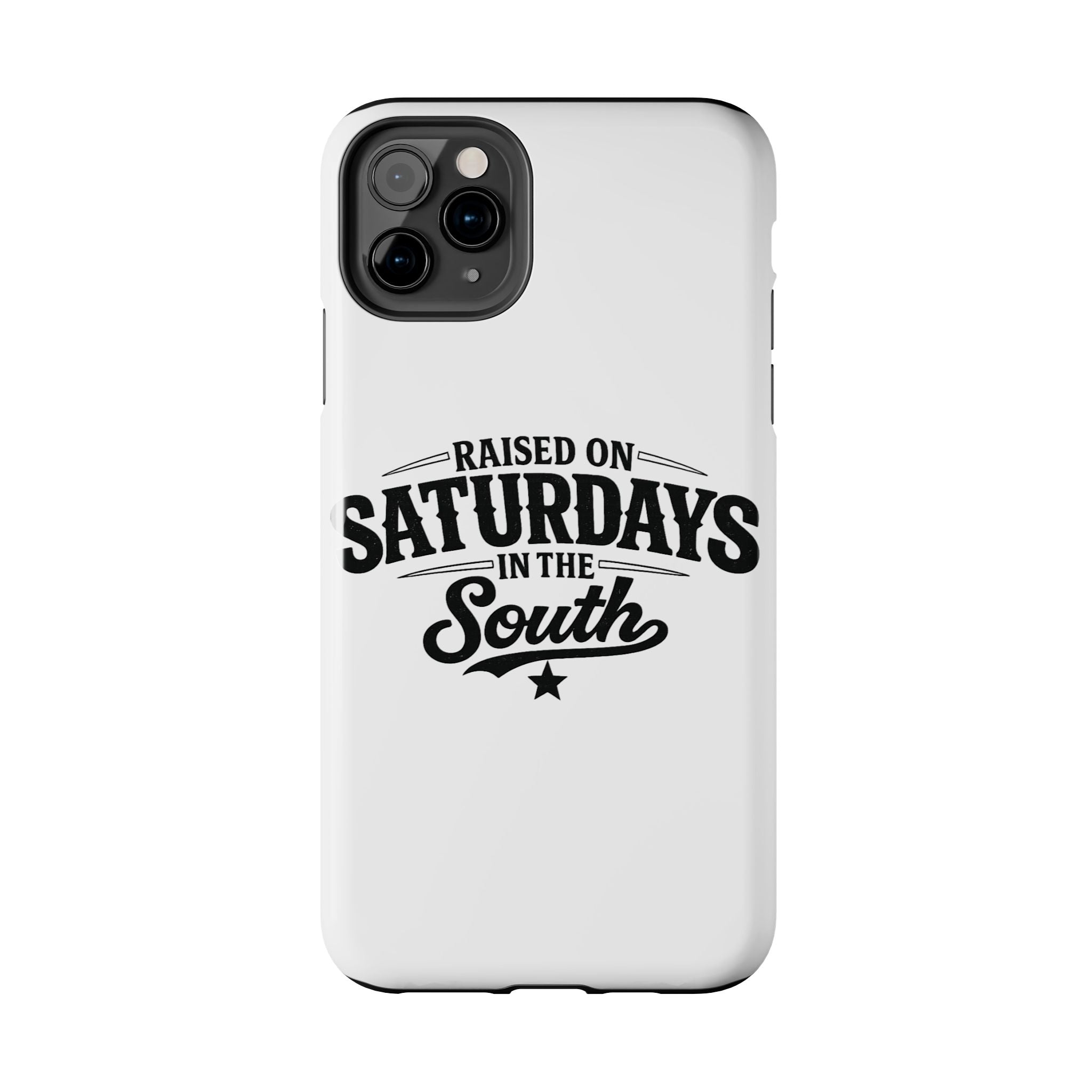 Raised On Saturdays In The South Phone Case-(white)