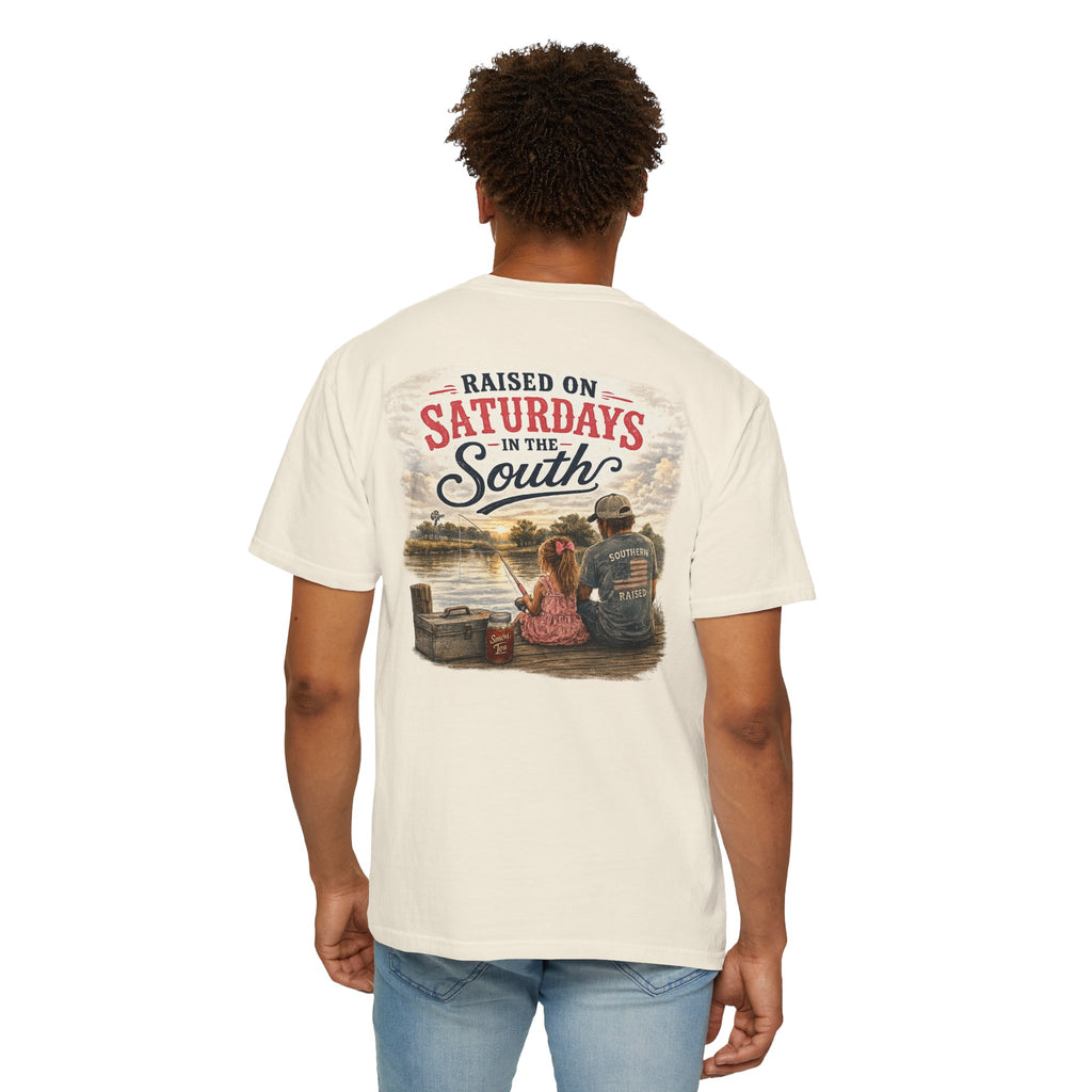 Raised On Saturdays In The South-Girl Dad Fishing Buddies-Father's Day Collection