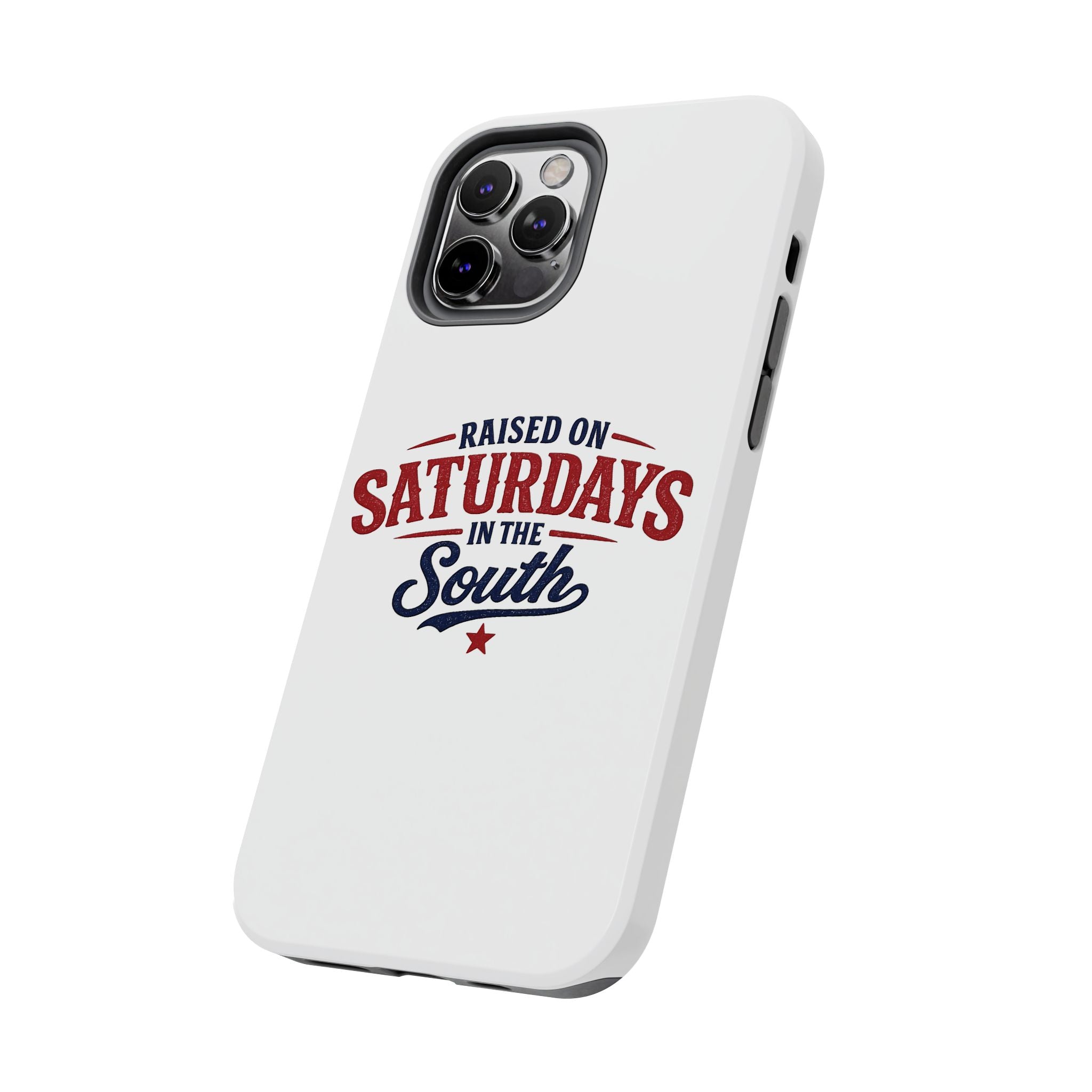 Raised On Saturdays In The South Phone Case- (white)
