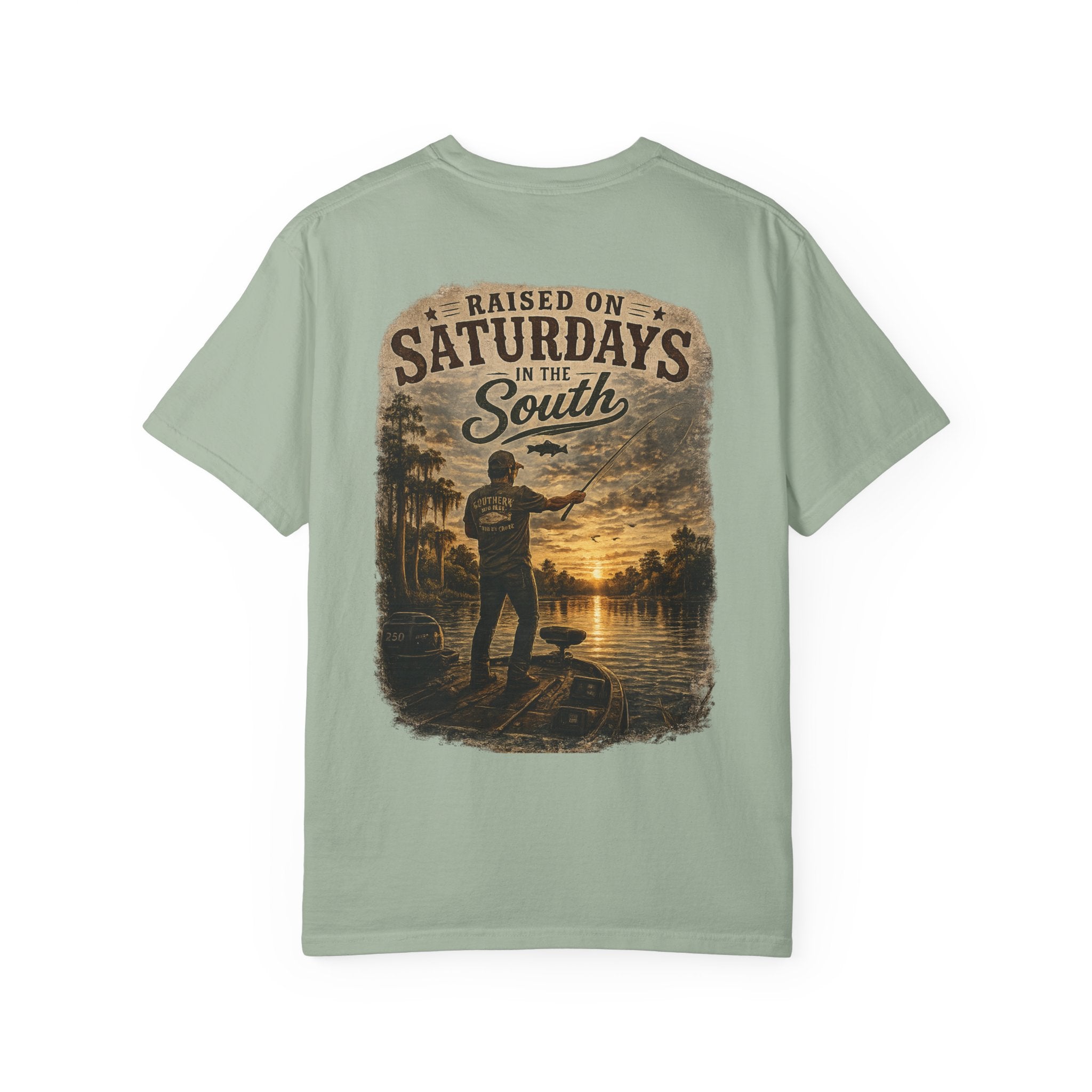 Raised On Saturdays In The South T-Shirt — Saturdays Are Made For Fishin