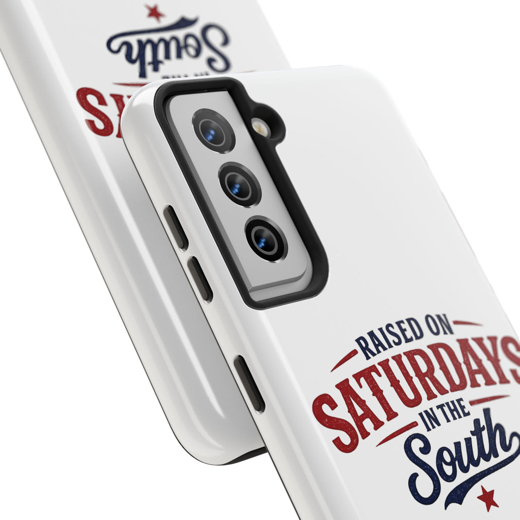 Raised On Saturdays In The South Phone Case- (white)