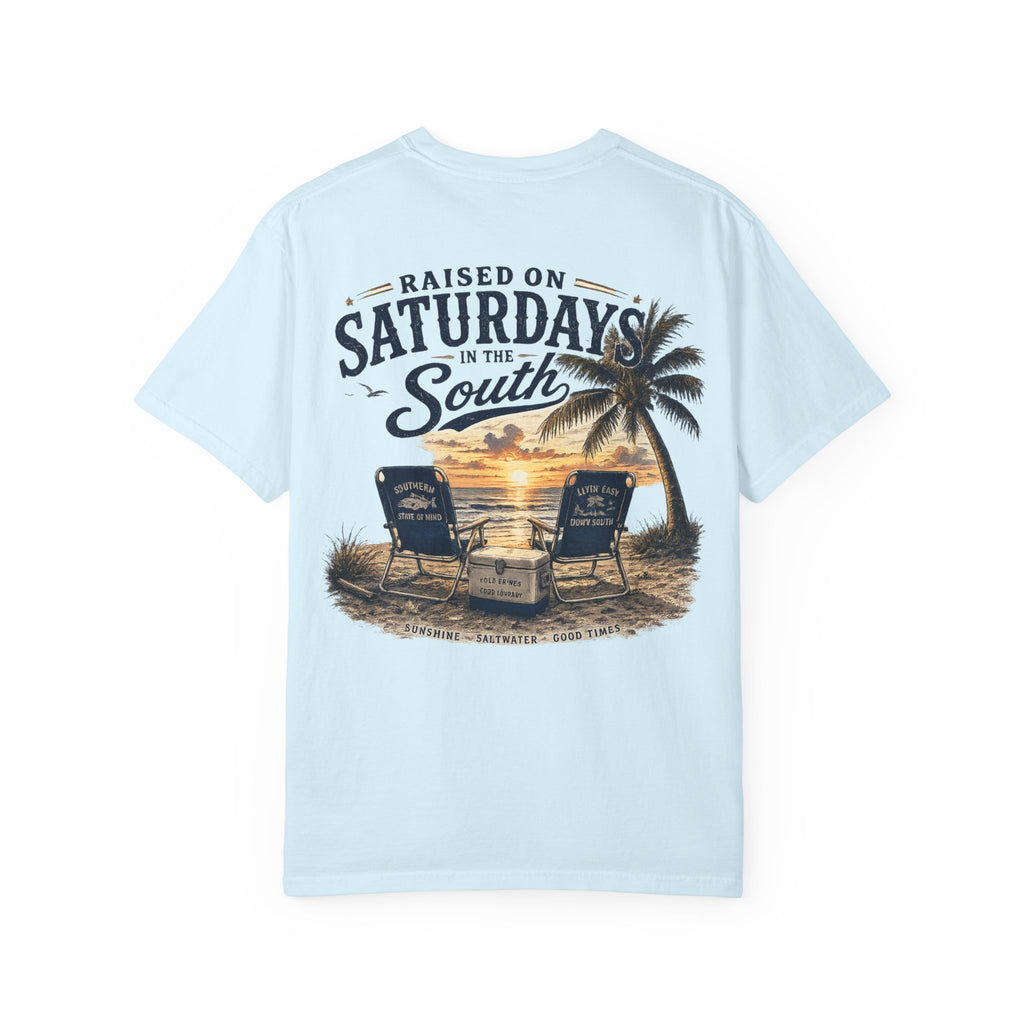 Raised On Saturdays In The South T-Shirt — Beachin It On Summer Saturdays