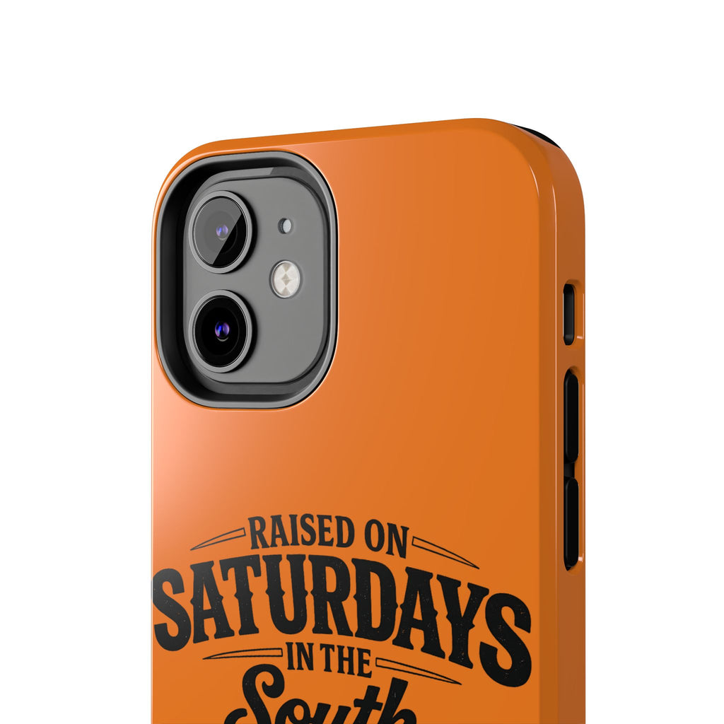 Raised On Saturdays In The South Phone Case-(orange)