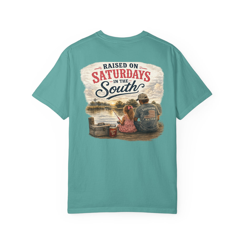 Raised On Saturdays In The South-Girl Dad Fishing Buddies-Father's Day Collection