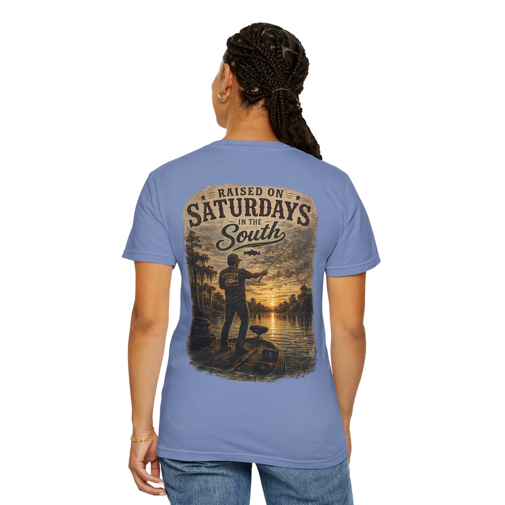 Raised On Saturdays In The South T-Shirt — Saturdays Are Made For Fishin