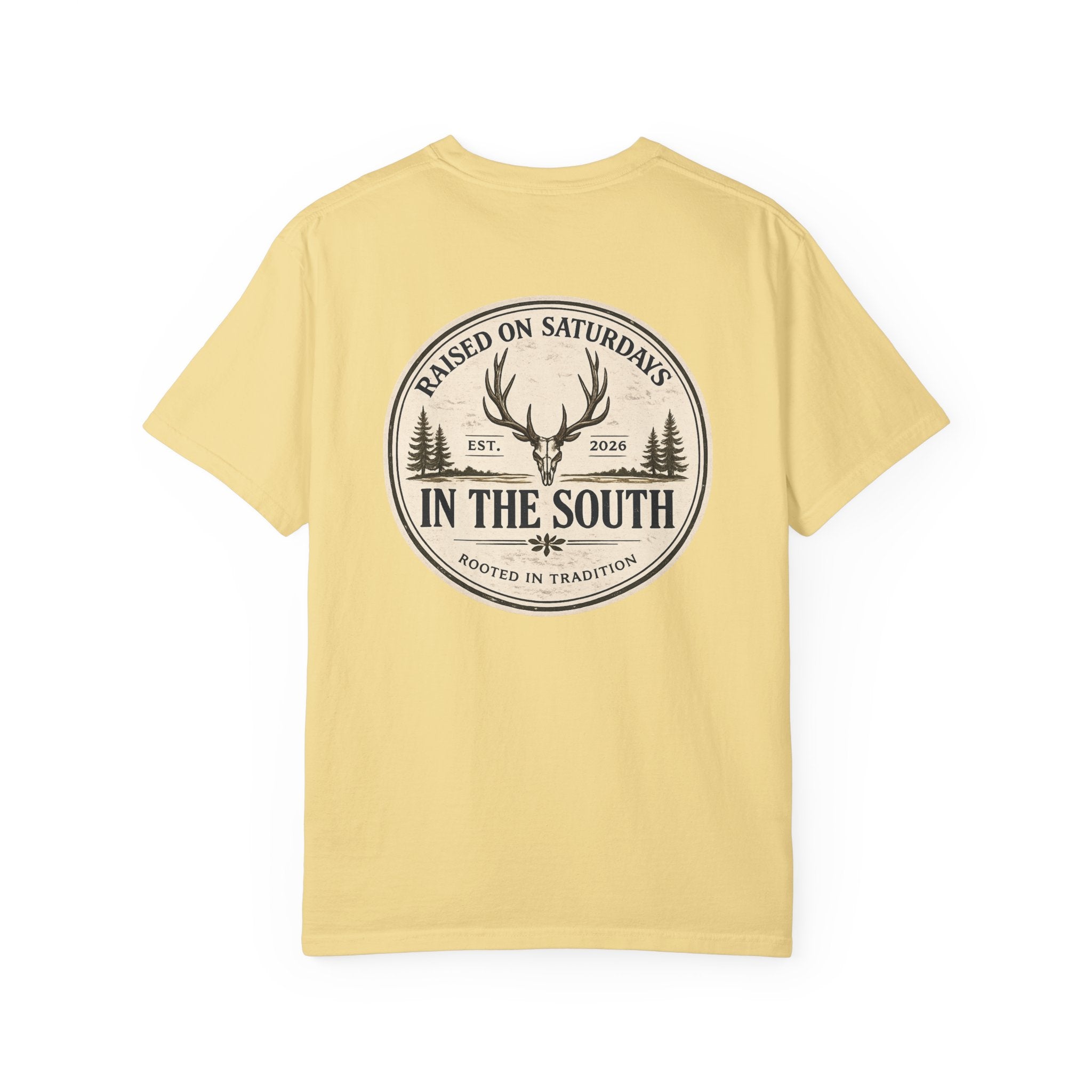 Raised On Saturdays In The South Classic T-Shirt — Deer Season