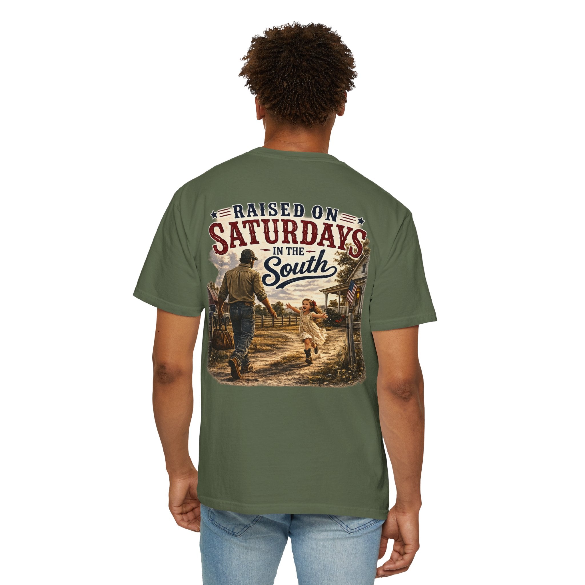 "Raised On Saturdays In The South" Girl Dad "Daddy's Home"