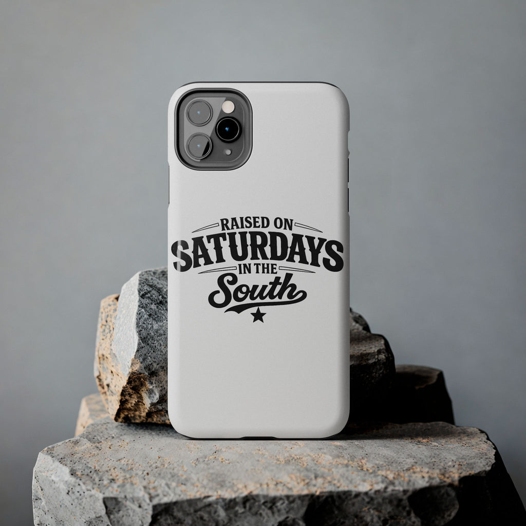 Raised On Saturdays In The South Phone Case-(white)