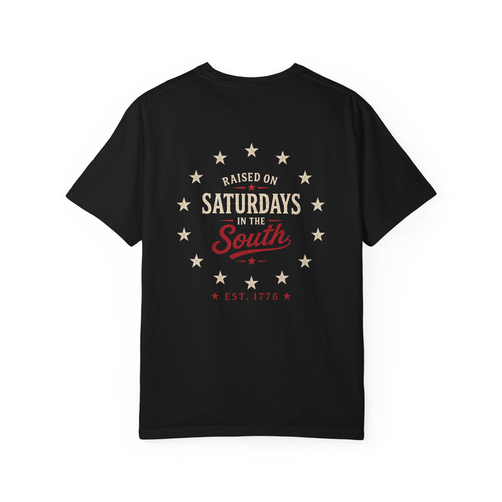 Raised On Saturdays In The South T-Shirt — Southern Freedom-4th Of July Collection