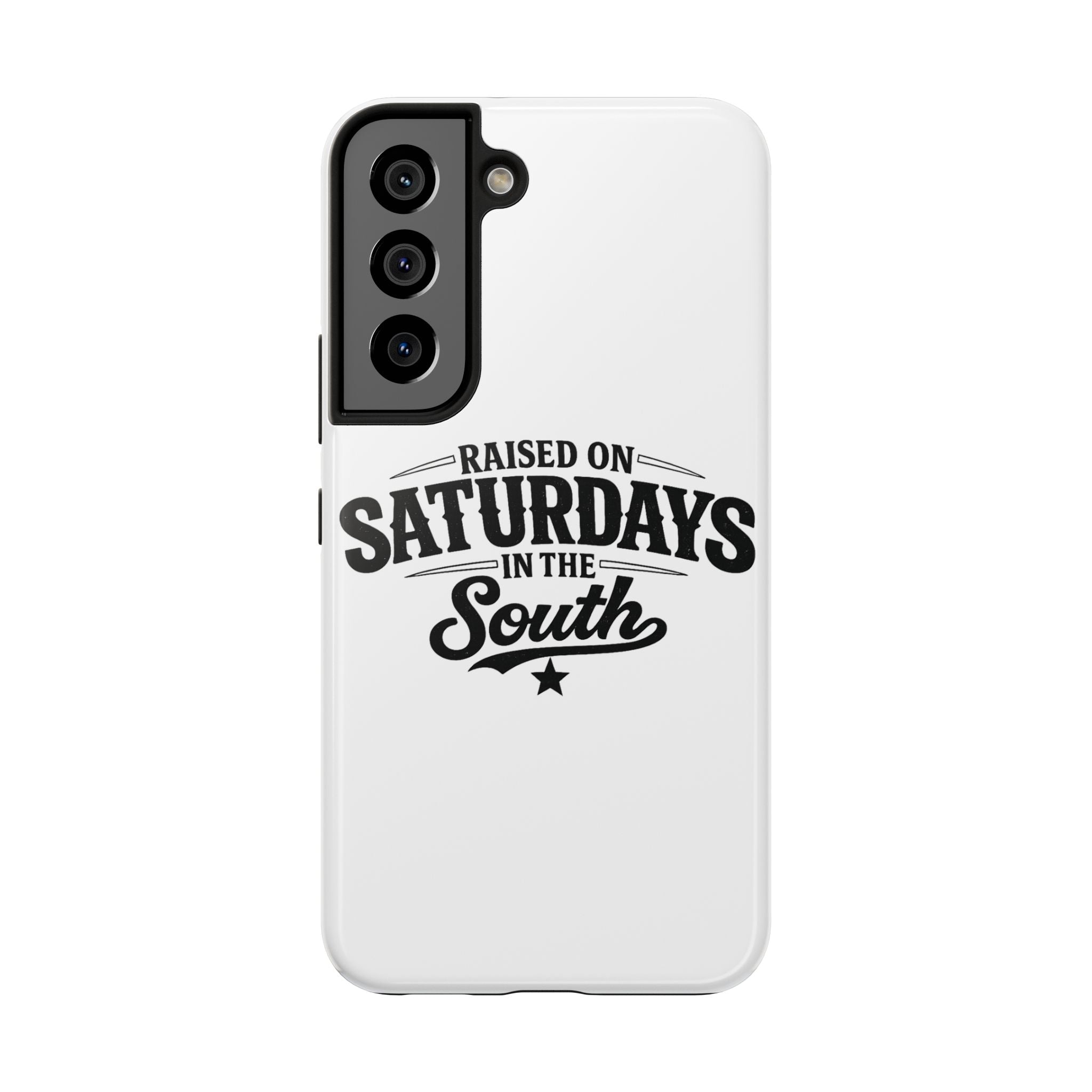 Raised On Saturdays In The South Phone Case-(white)