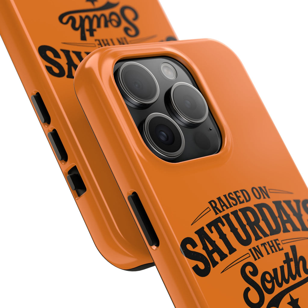 Raised On Saturdays In The South Phone Case-(orange)
