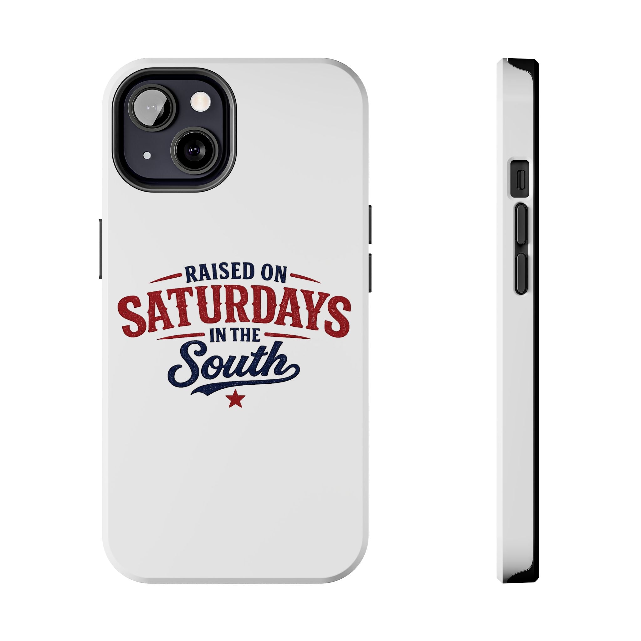 Raised On Saturdays In The South Phone Case- (white)