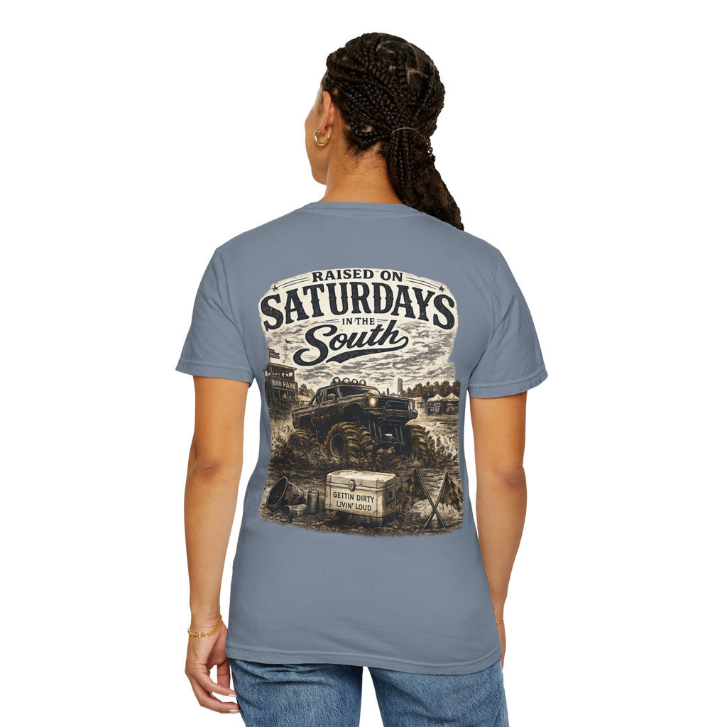 Raised On Saturdays In The South T-Shirt- Mud Park Saturdays