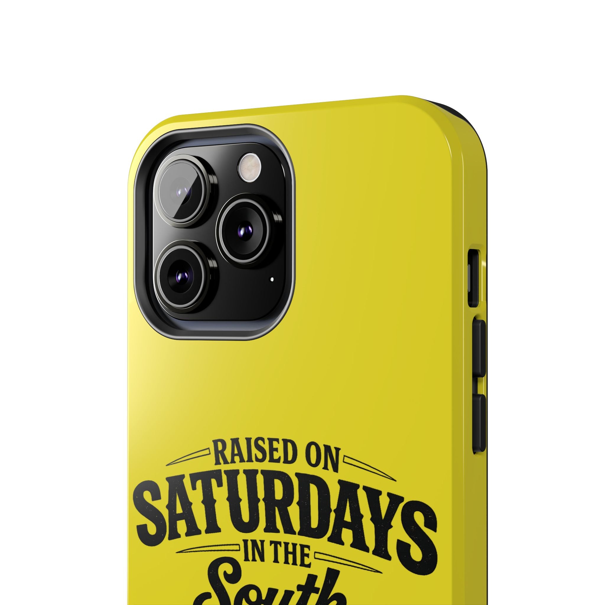 Raised On Saturdays In The South Phone Case-(yellow)