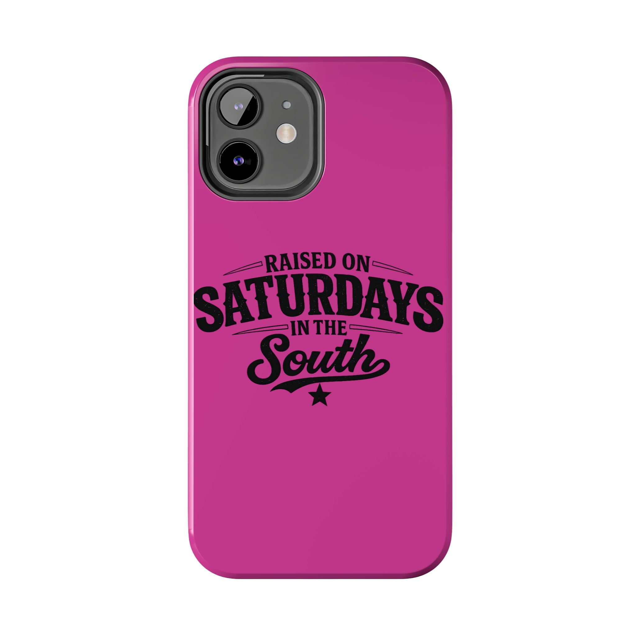 Raised On Saturdays In The South Phone Case-(pink)