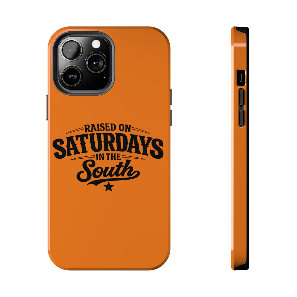 Raised On Saturdays In The South Phone Case-(orange)