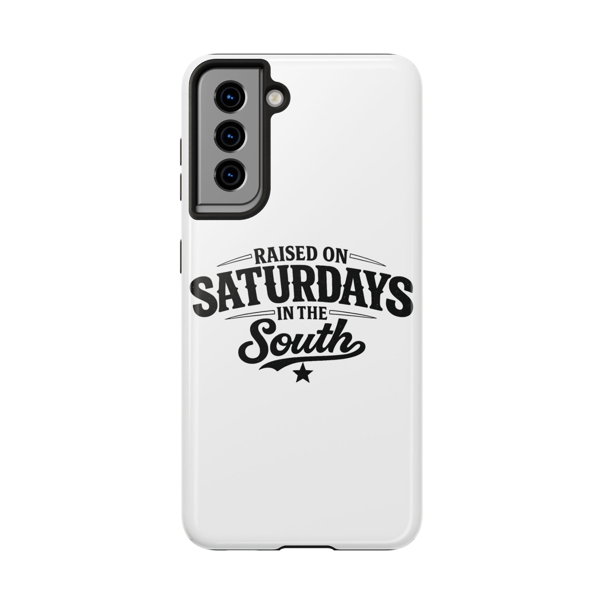 Raised On Saturdays In The South Phone Case-(white)