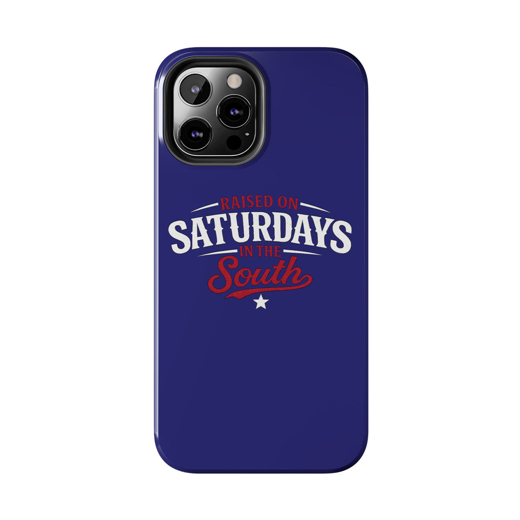 Raised on Saturdays in the South Phone Case-(blue)