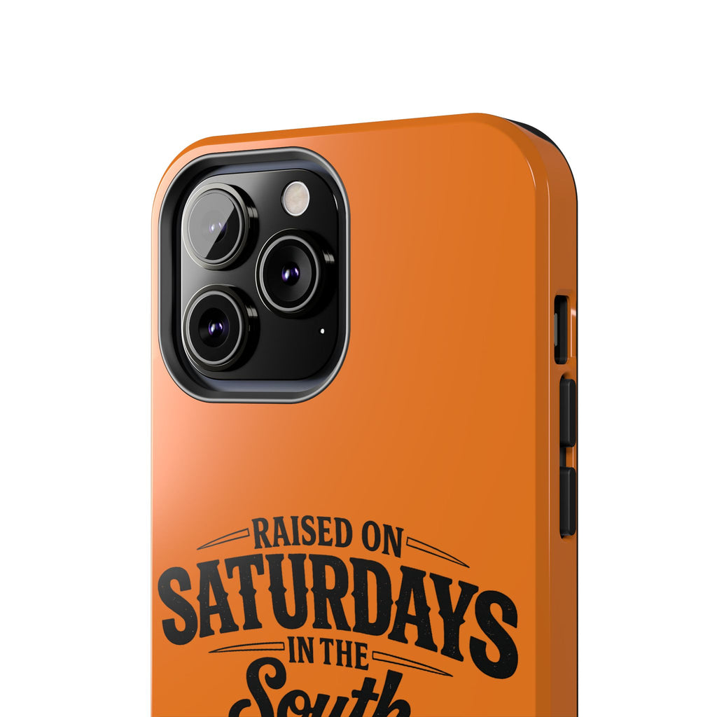 Raised On Saturdays In The South Phone Case-(orange)