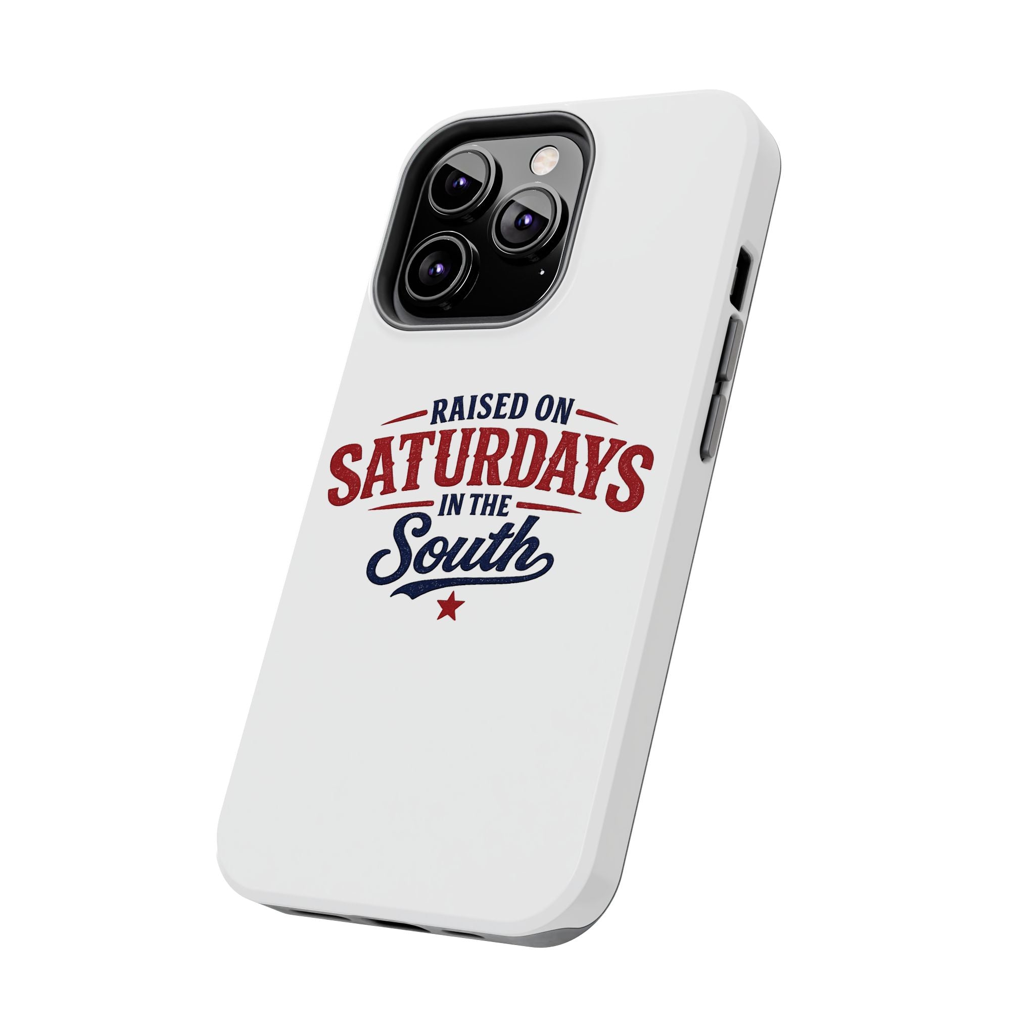 Raised On Saturdays In The South Phone Case- (white)