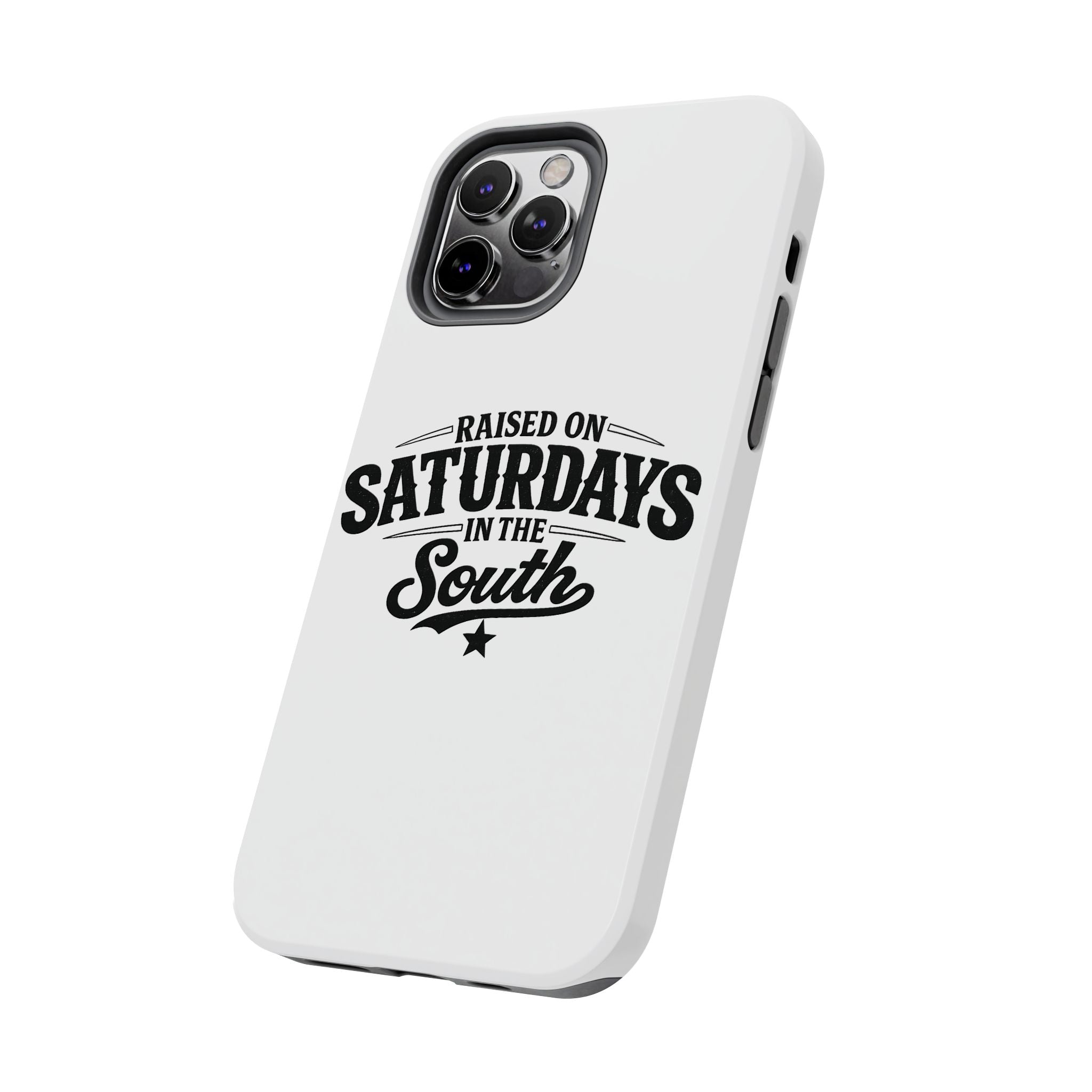 Raised On Saturdays In The South Phone Case-(white)