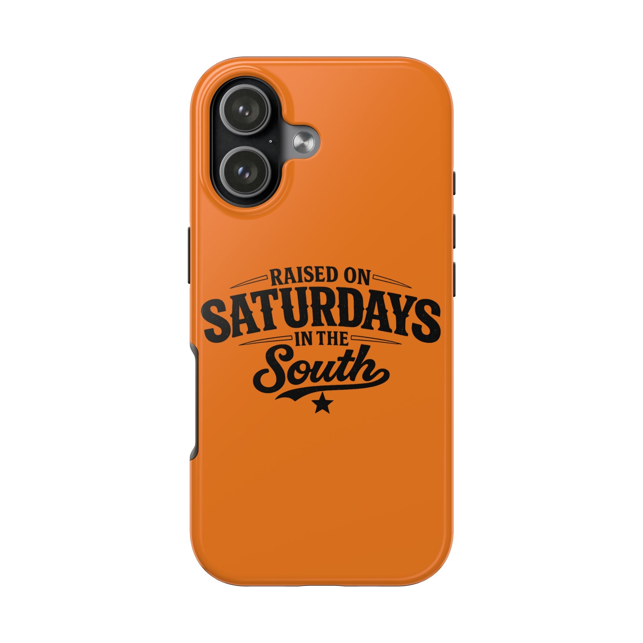 Raised On Saturdays In The South Phone Case-(orange)
