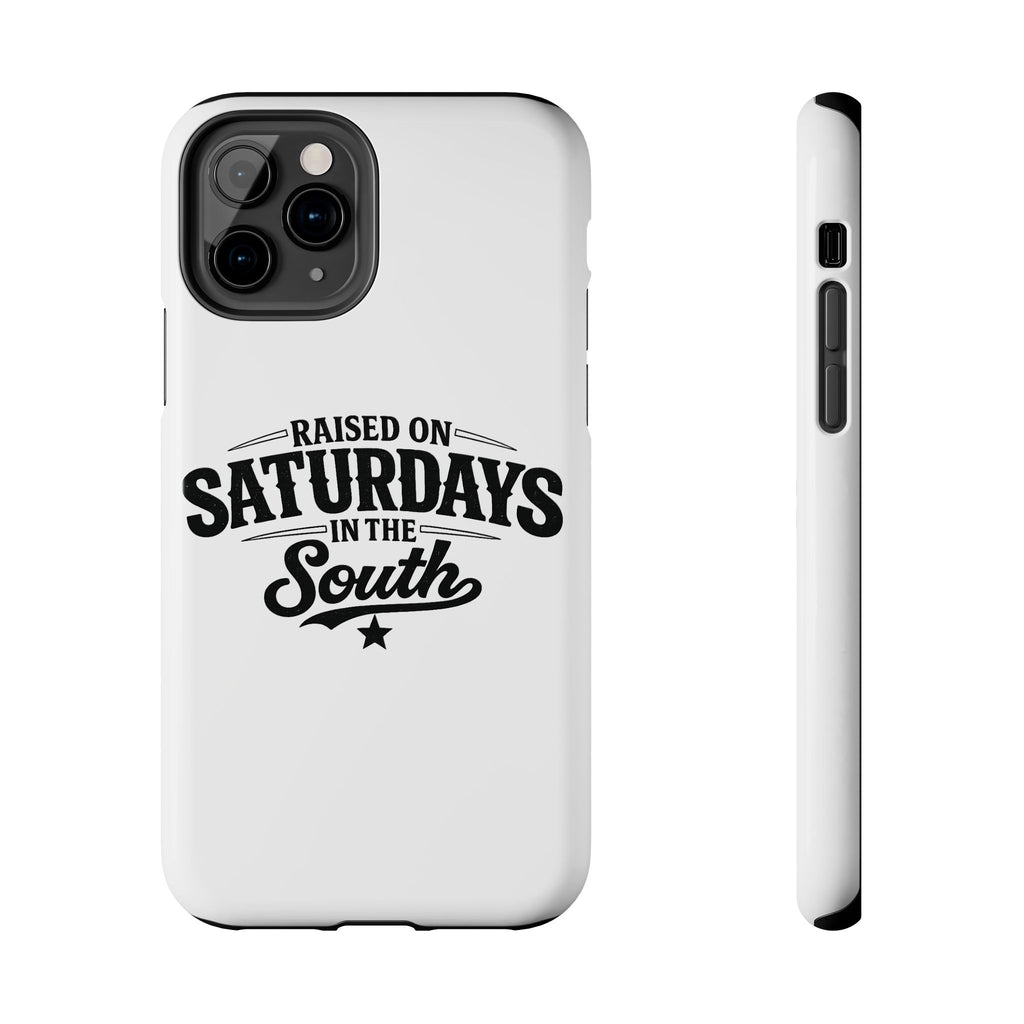 Raised On Saturdays In The South Phone Case-(white)