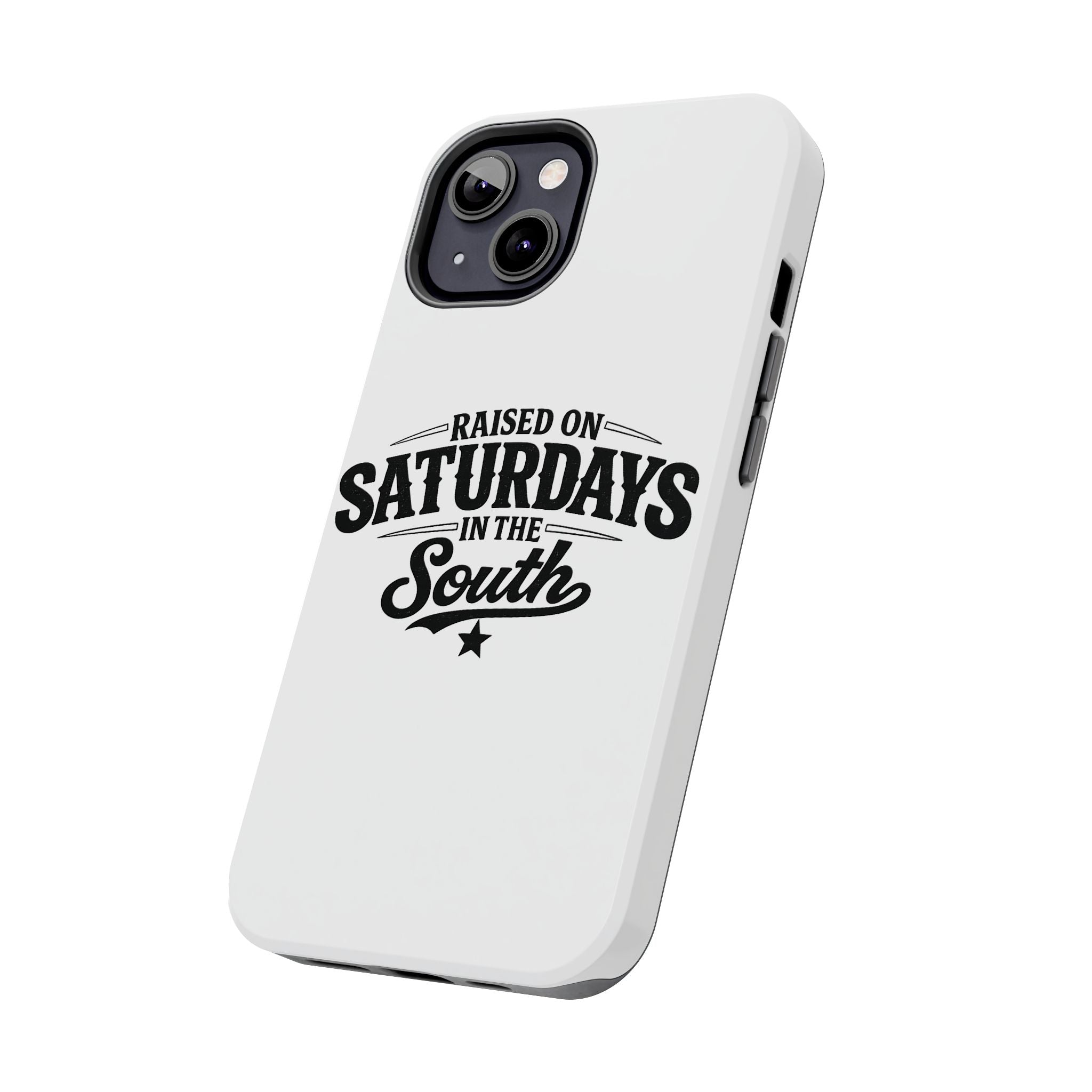 Raised On Saturdays In The South Phone Case-(white)