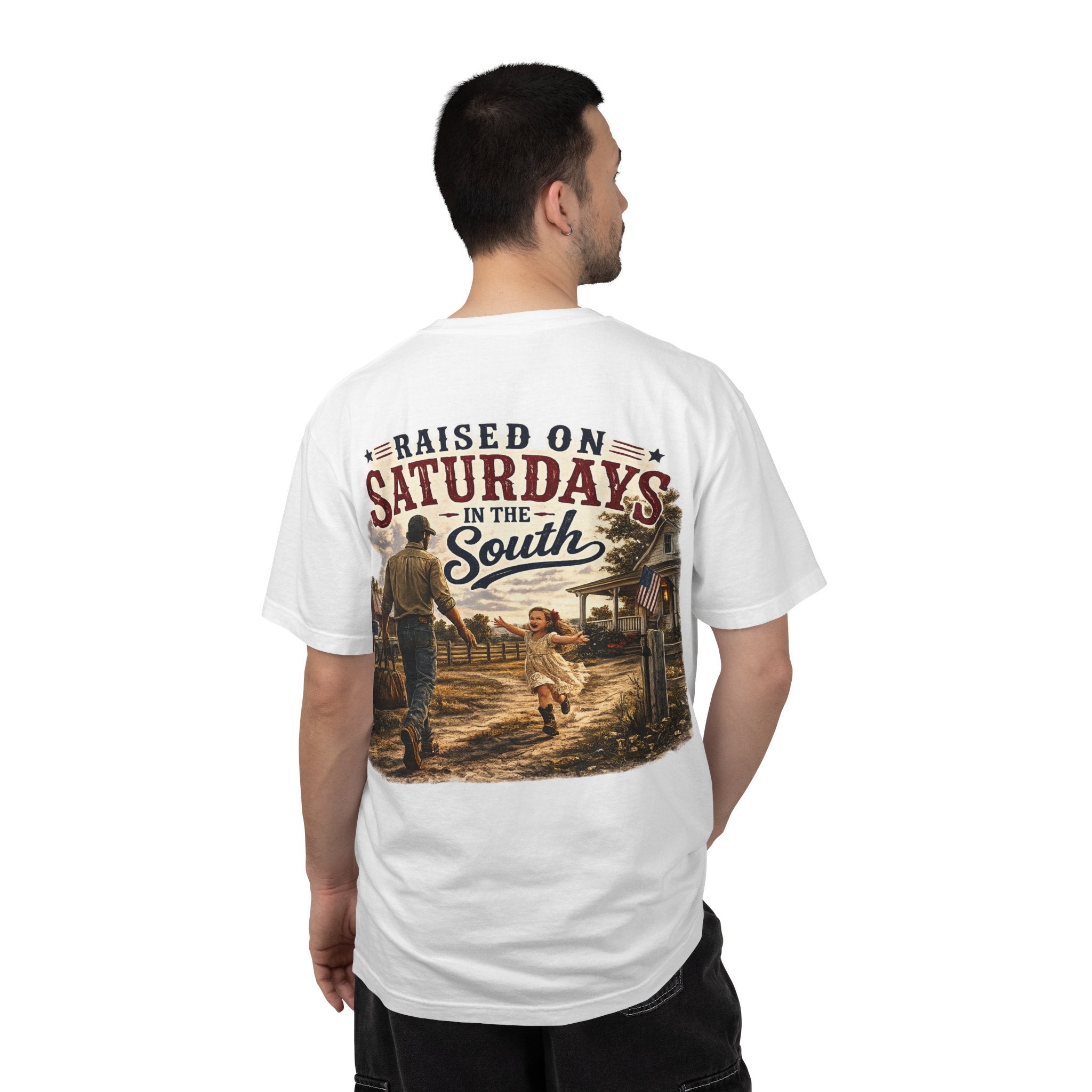 "Raised On Saturdays In The South" Girl Dad "Daddy's Home"