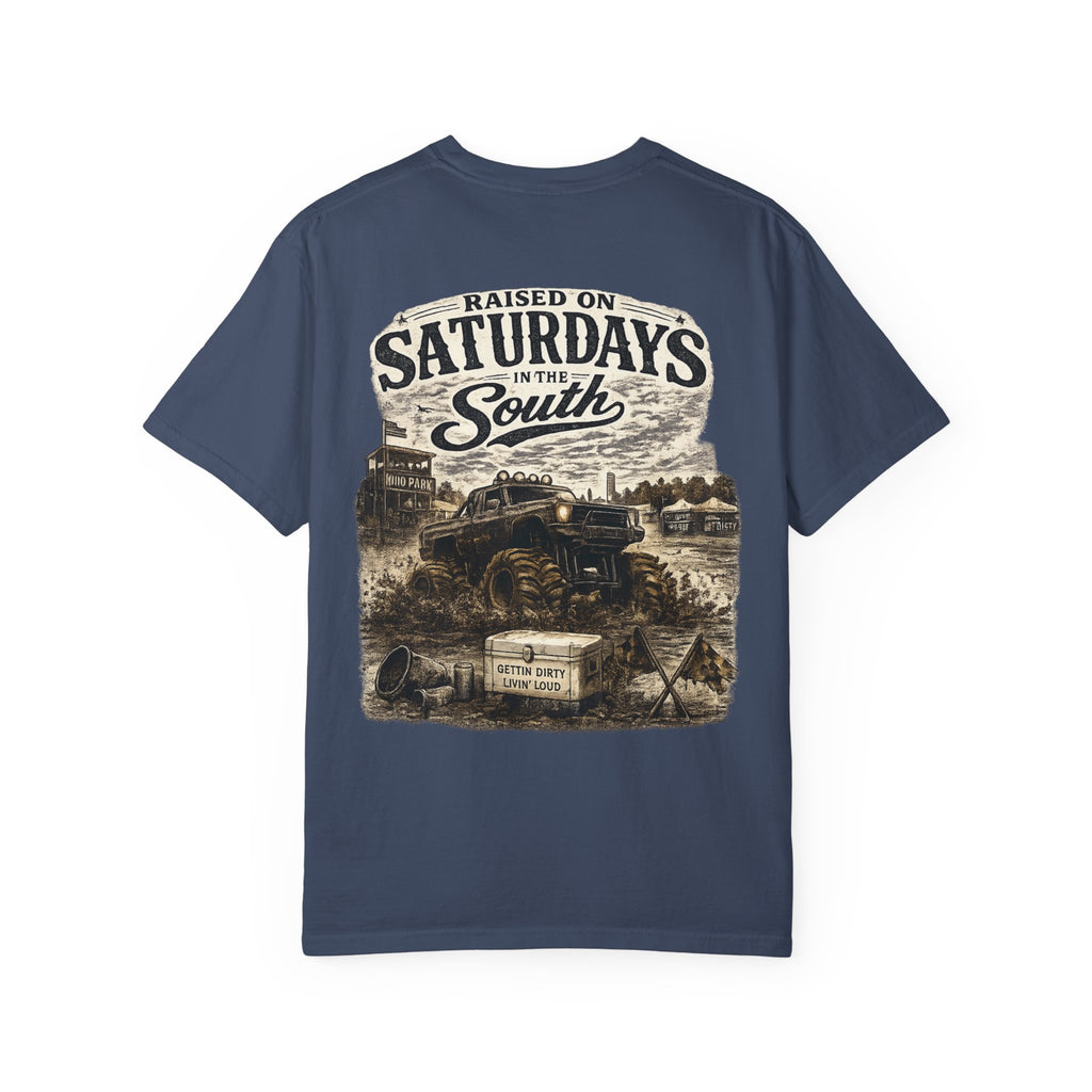Raised On Saturdays In The South T-Shirt- Mud Park Saturdays