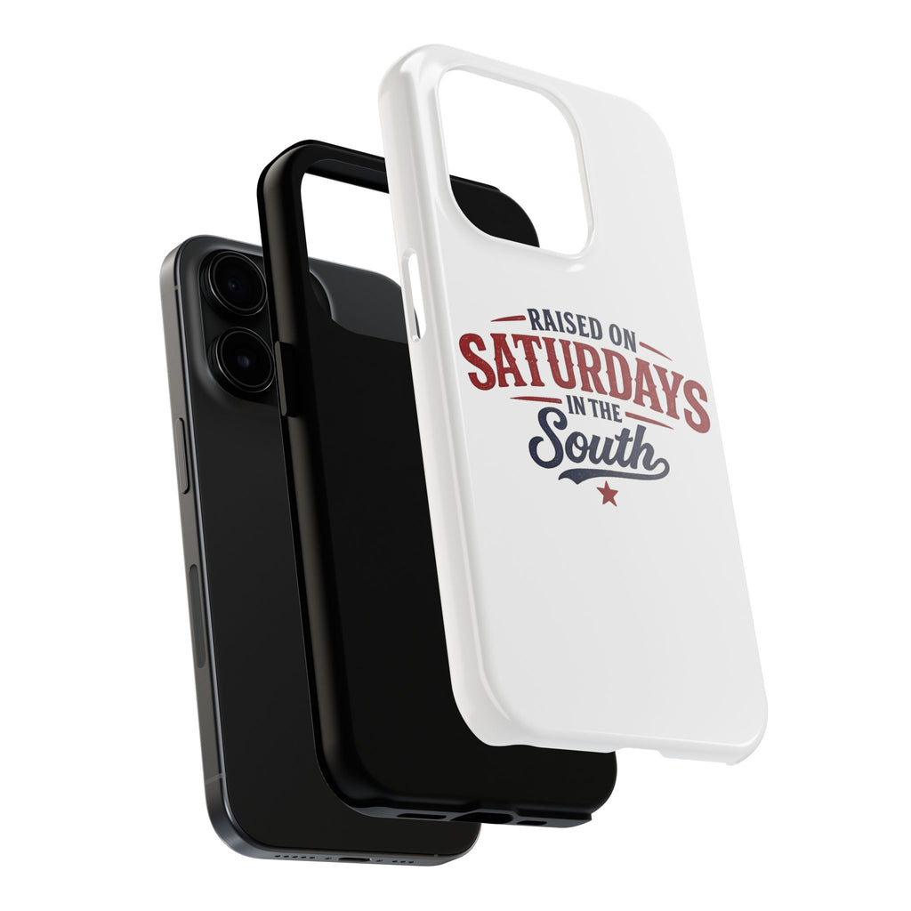 Raised On Saturdays In The South Phone Case- (white)