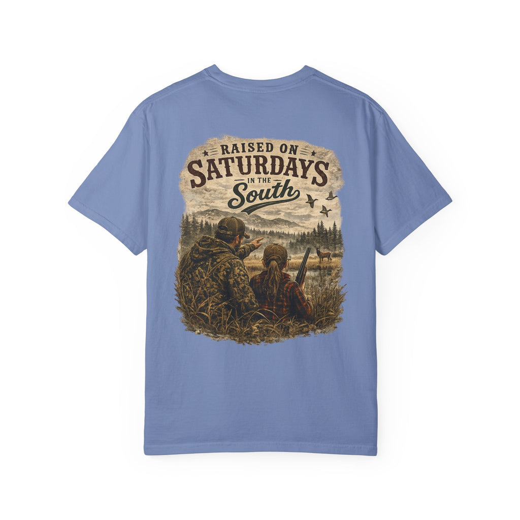 Raised On Saturdays In The South T-Shirt — Girl Dad Hunting Buddies