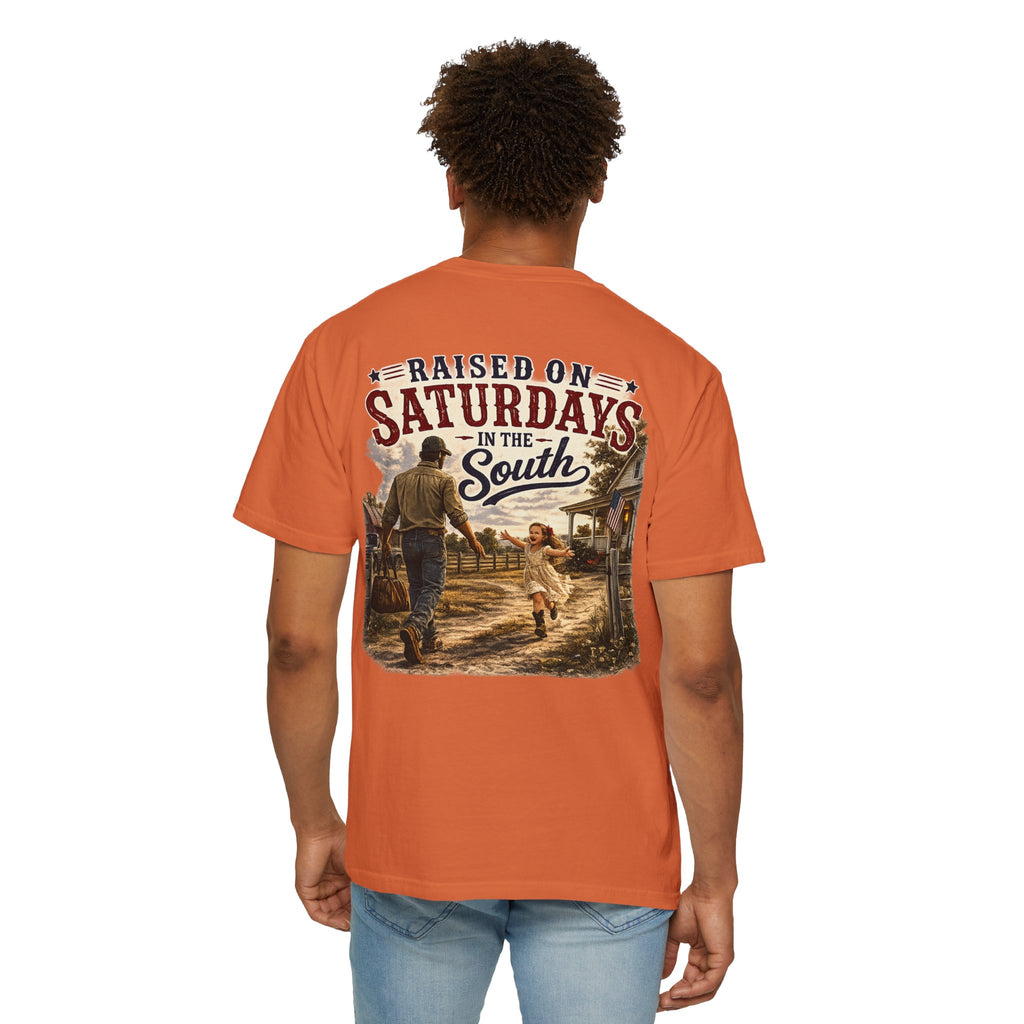 "Raised On Saturdays In The South" Girl Dad "Daddy's Home"