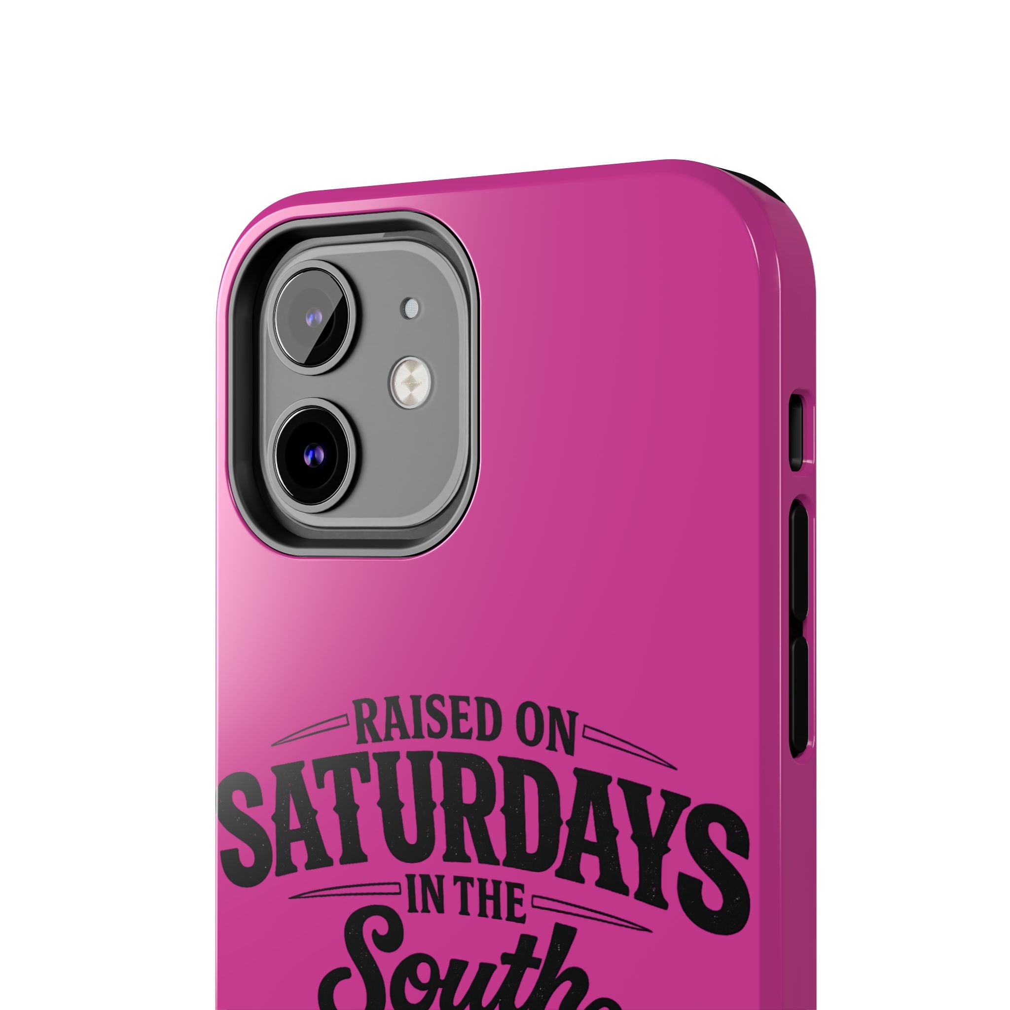 Raised On Saturdays In The South Phone Case-(pink)