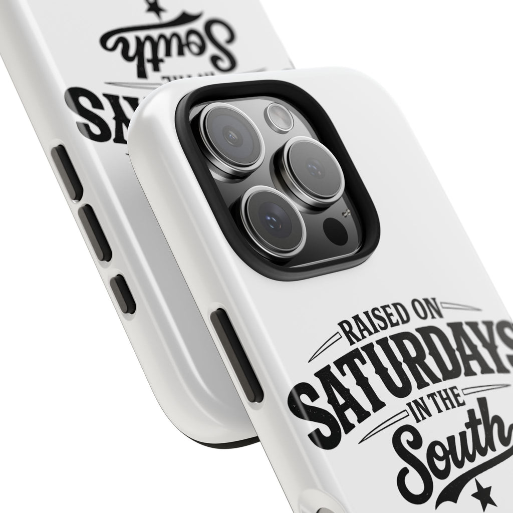 Raised On Saturdays In The South Phone Case-(white)