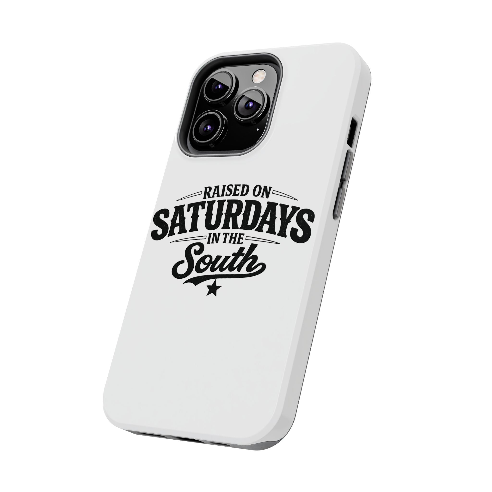 Raised On Saturdays In The South Phone Case-(white)