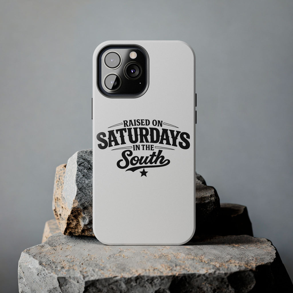 Raised On Saturdays In The South Phone Case-(white)