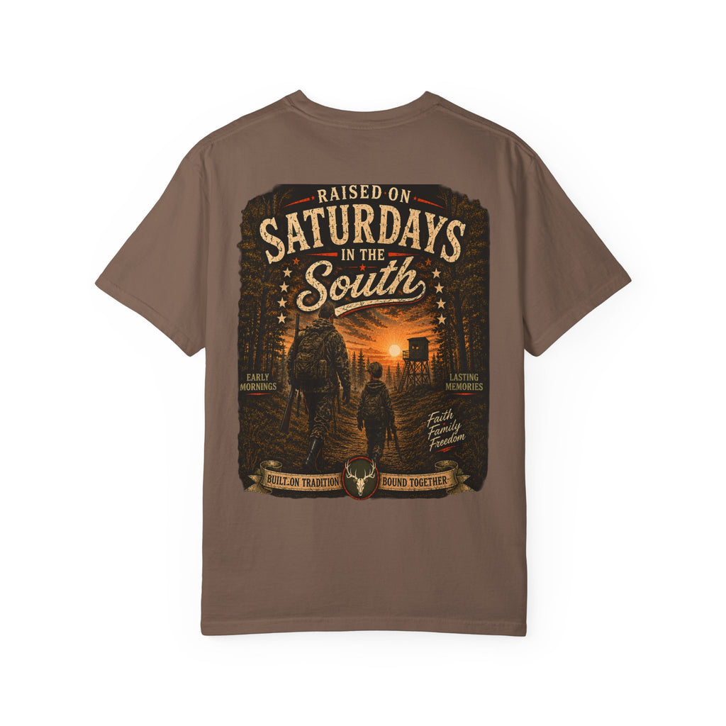 "Raised On Saturdays In The South" Hunting Buddies
