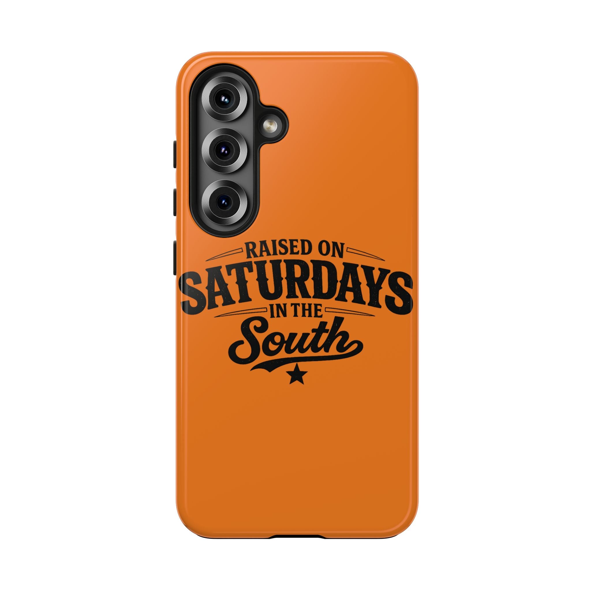 Raised On Saturdays In The South Phone Case-(orange)