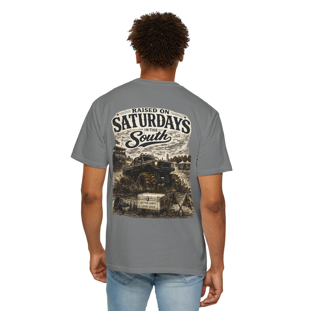 Raised On Saturdays In The South T-Shirt- Mud Park Saturdays