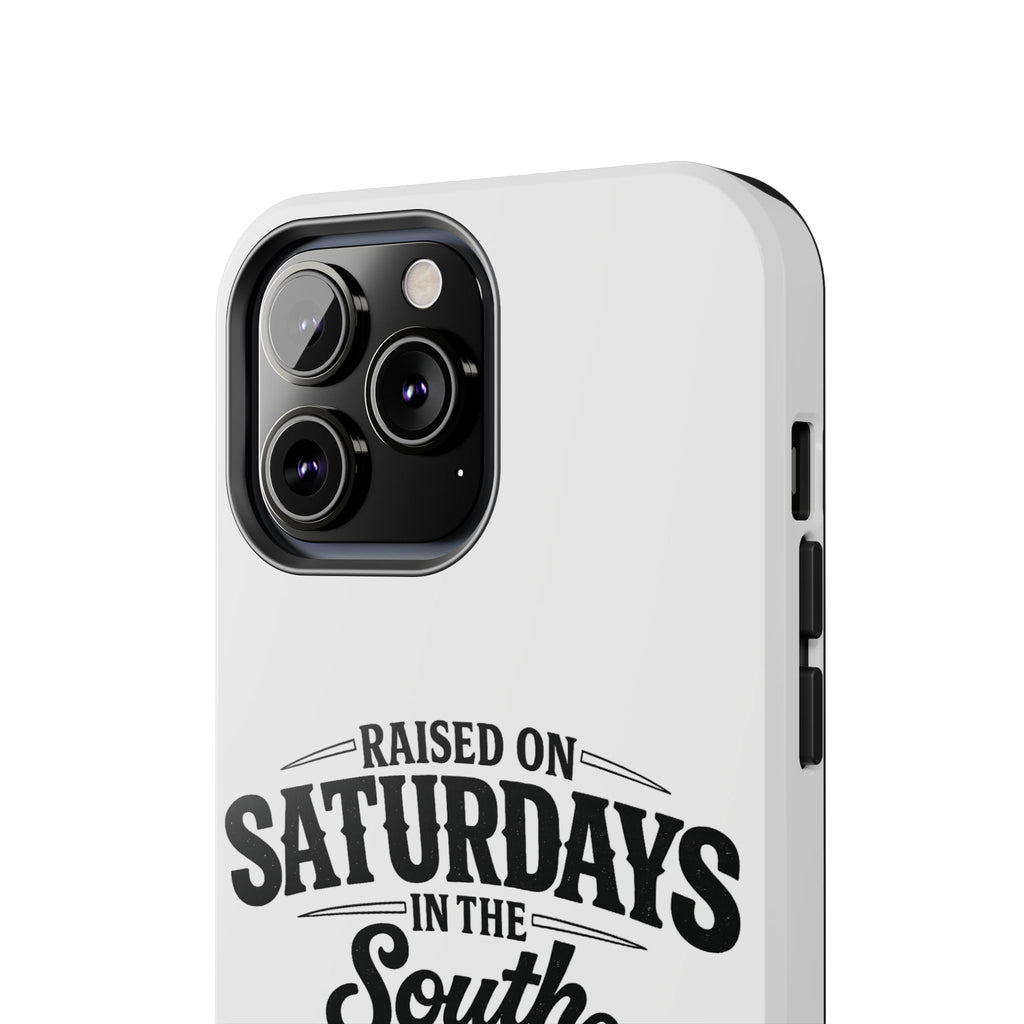 Raised On Saturdays In The South Phone Case-(white)