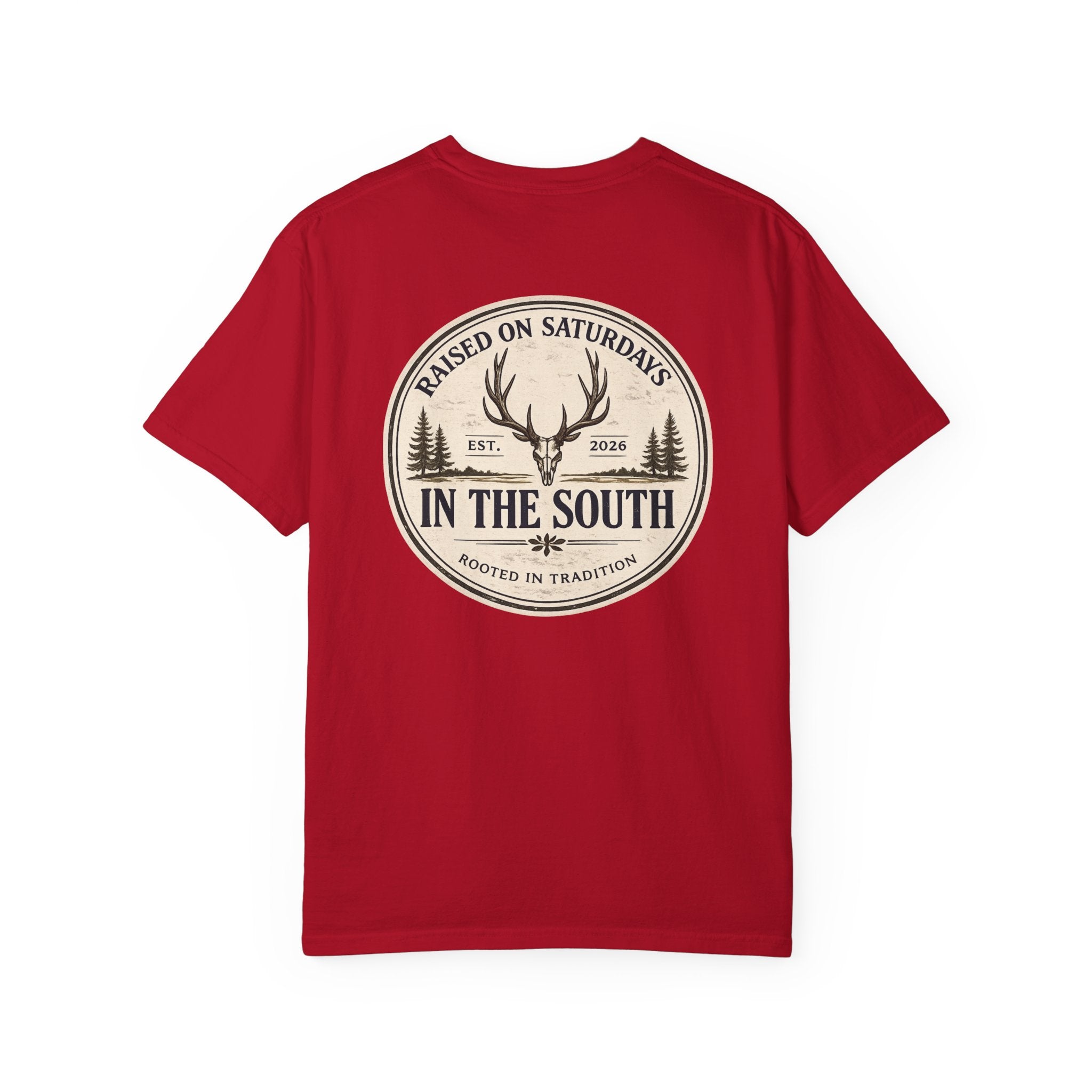 Raised On Saturdays In The South Classic T-Shirt — Deer Season