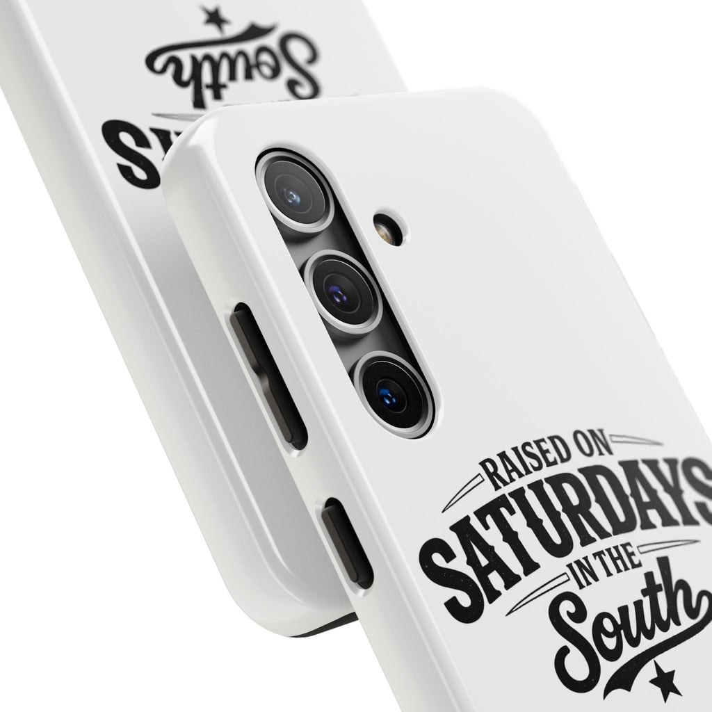 Raised On Saturdays In The South Phone Case-(white)