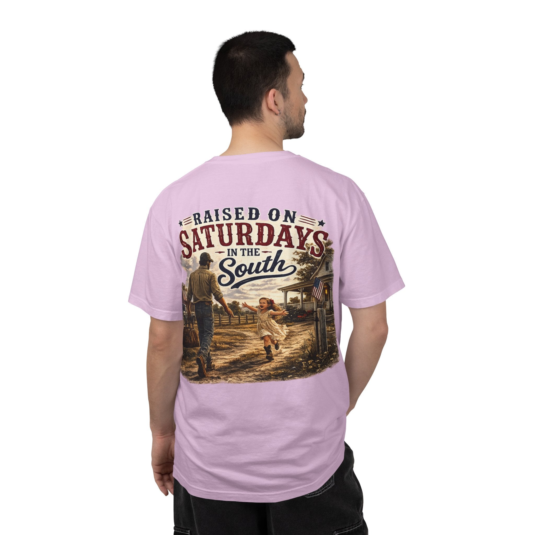 "Raised On Saturdays In The South" Girl Dad "Daddy's Home"