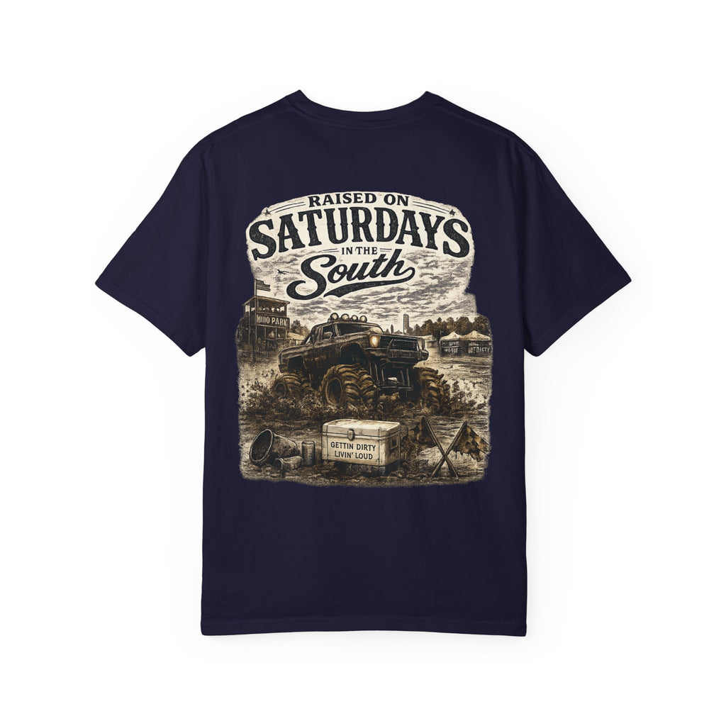 Raised On Saturdays In The South T-Shirt- Mud Park Saturdays