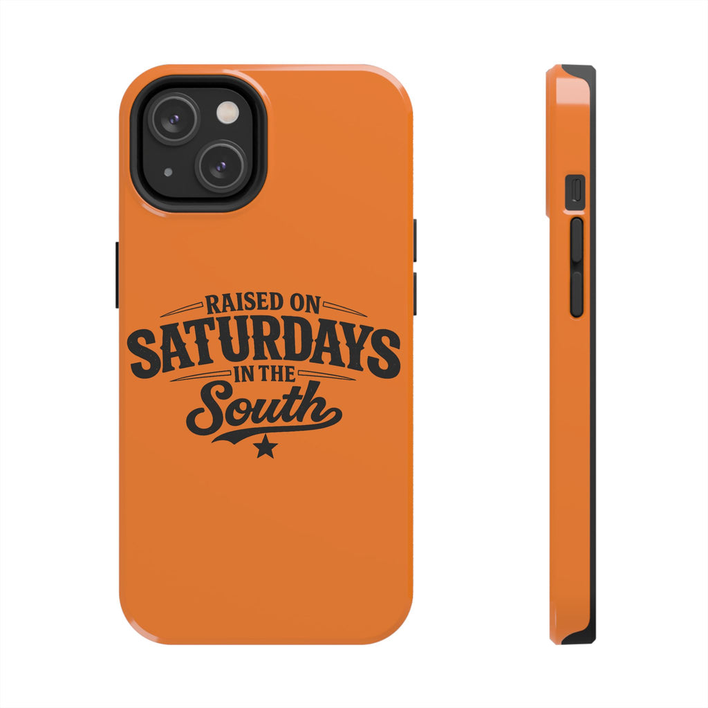 Raised On Saturdays In The South Phone Case-(orange)