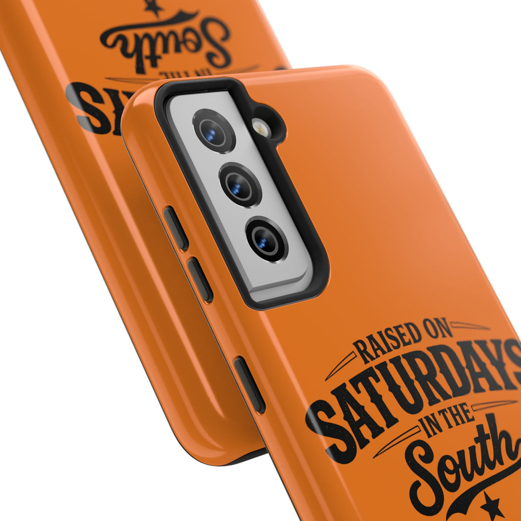 Raised On Saturdays In The South Phone Case-(orange)