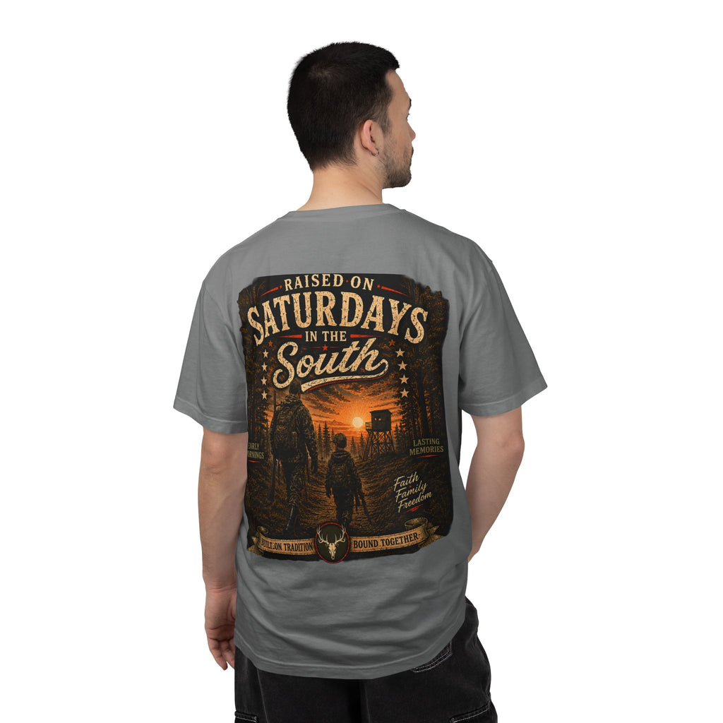 "Raised On Saturdays In The South" Hunting Buddies